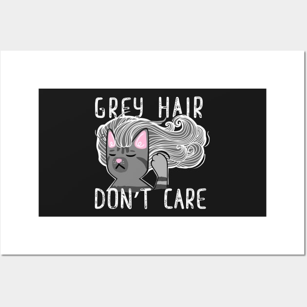 Grey Hair Don't Care Wall Art by SusanaDesigns